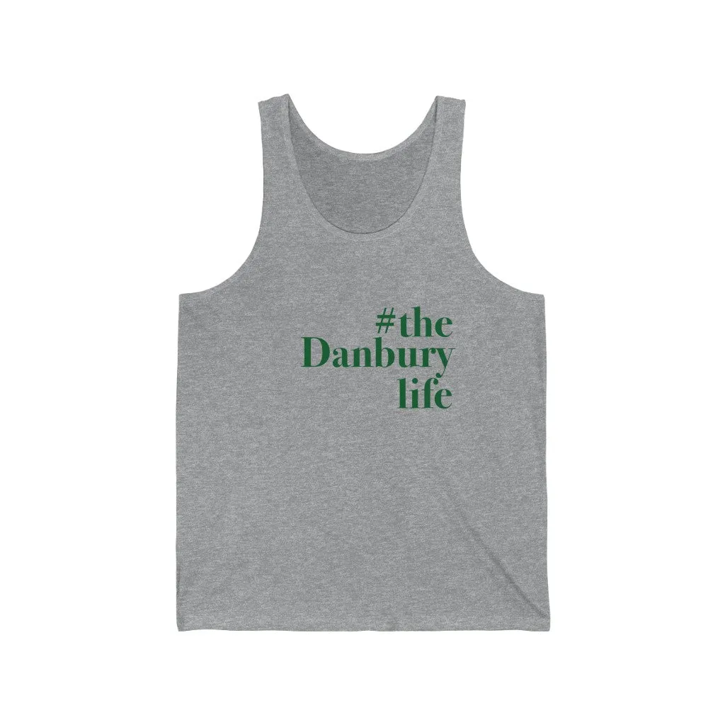 #thedanburylife Unisex Jersey Tank